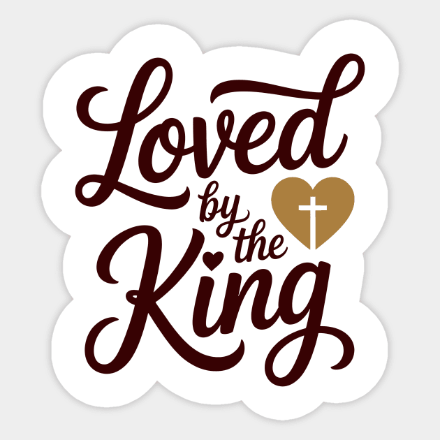 Loved By The King Christian Gift Sticker by Joseph41